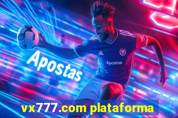 vx777.com plataforma